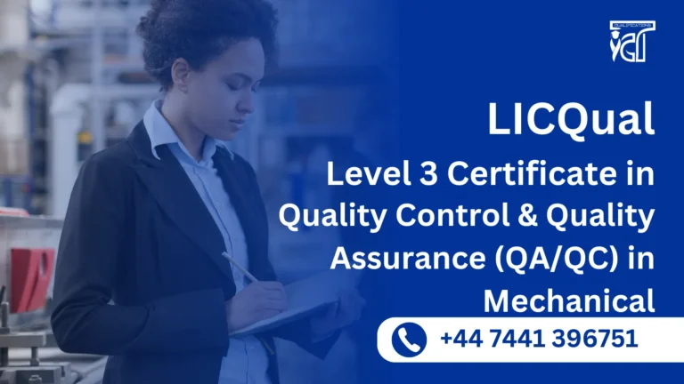 LICQual Level 3 Certificate in Quality Control and Quality Assurance (QA/QC) in Mechanical