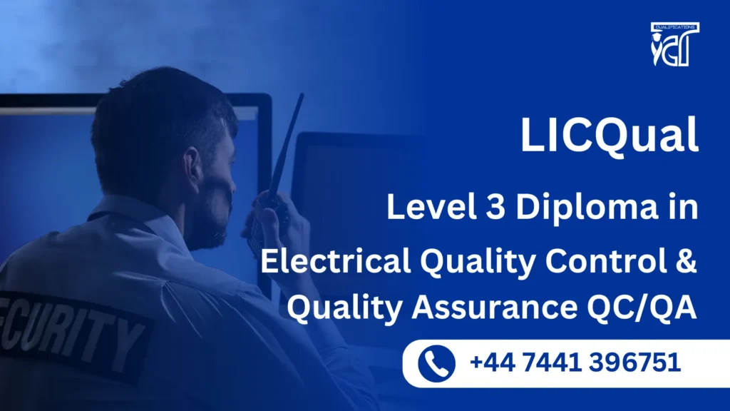 LICQual Level 3 Diploma in Electrical Quality Control and Quality Assurance QC/QA