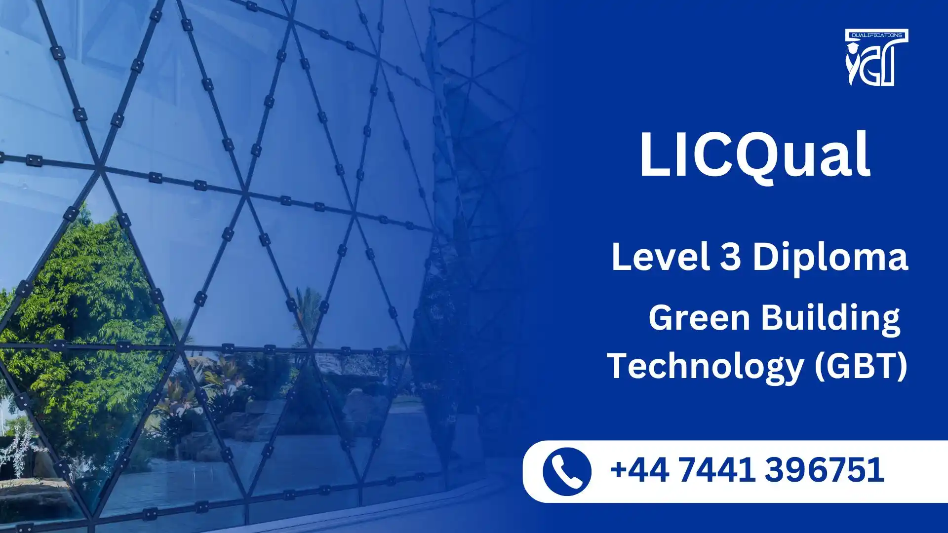 LICQual Level 3 Diploma in Green Building Technology (GBT)