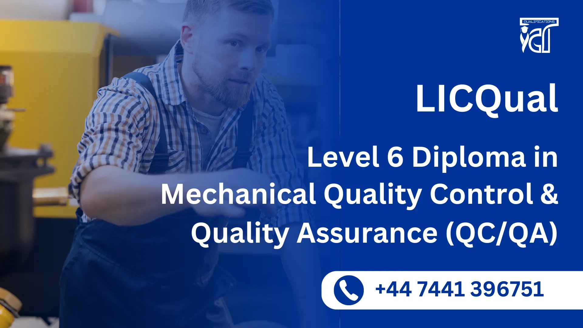 LICQual Level 6 Diploma in Mechanical Quality Control and Quality Assurance (QC/QA)