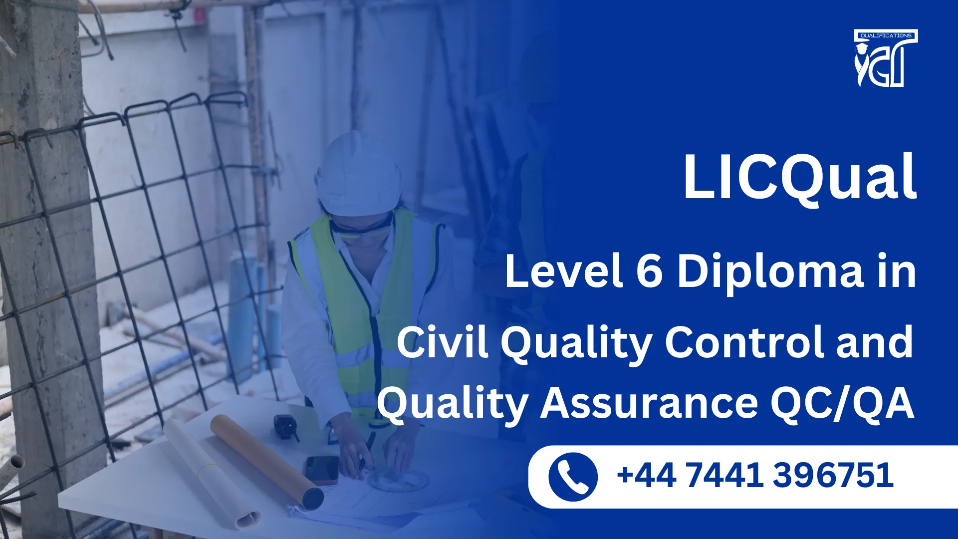 LICQual level 6 Diploma in Civil Quality Control and Quality Assurance QC/QA