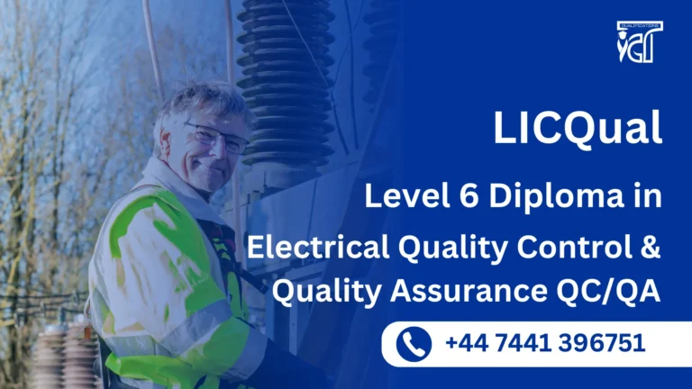 LICQual level 6 Diploma in Electrical Quality Control and Quality Assurance QC/QA