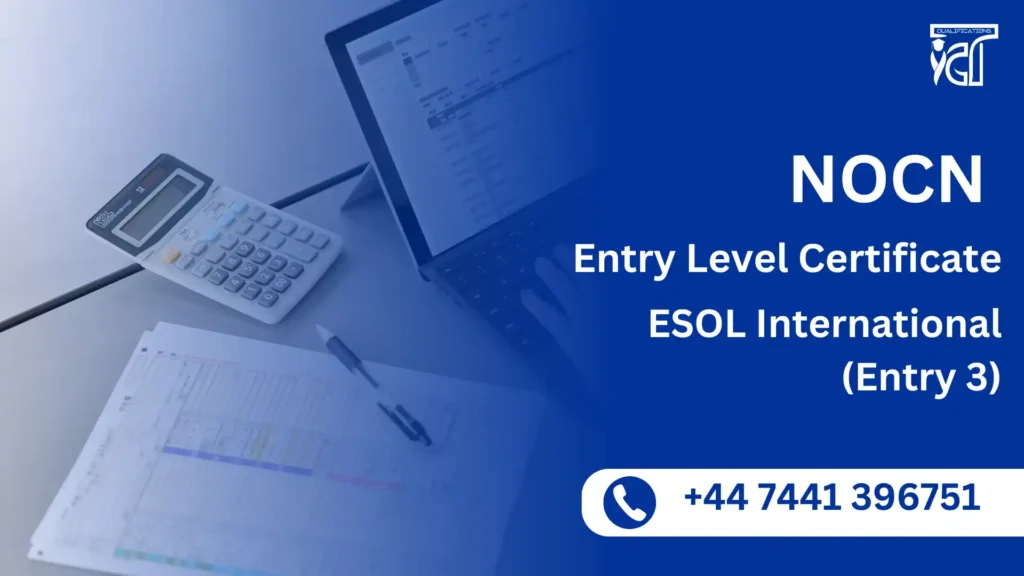 NOCN Entry Level Certificate in ESOL International (Entry 3)