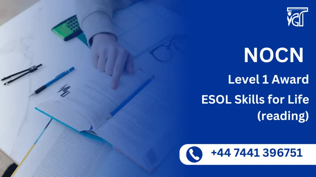 NOCN Level 1 Award in ESOL Skills for Life (reading)