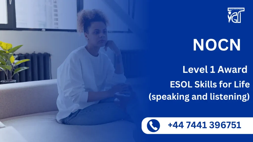 NOCN Level 1 Award in ESOL Skills for Life (speaking and listening)