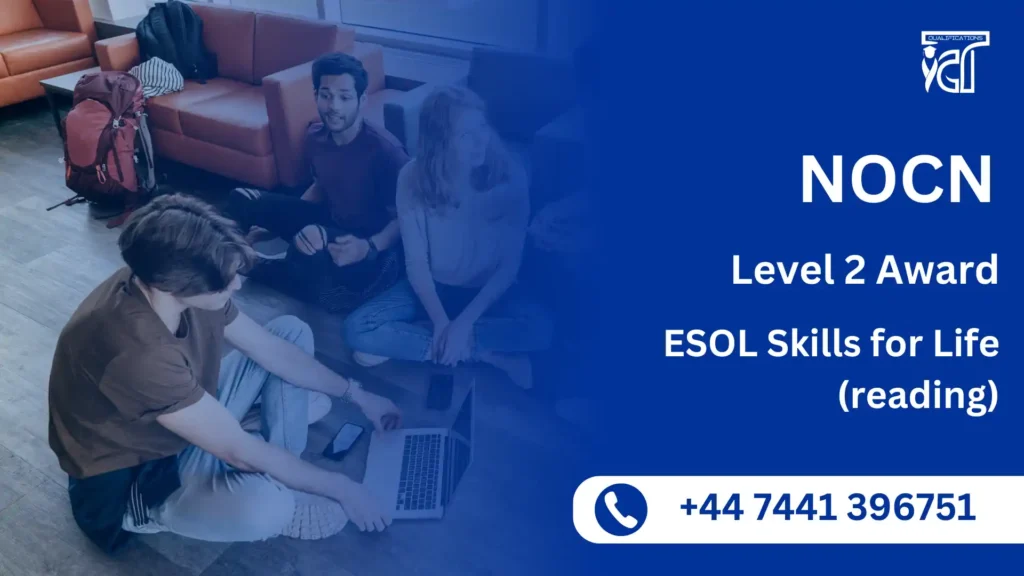 NOCN Level 2 Award in ESOL Skills for Life (reading)