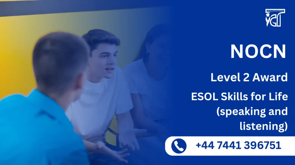 NOCN Level 2 Award in ESOL Skills for Life (speaking and listening)