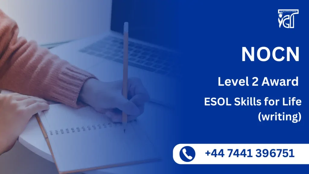 NOCN Level 2 Award in ESOL Skills for Life (writing)