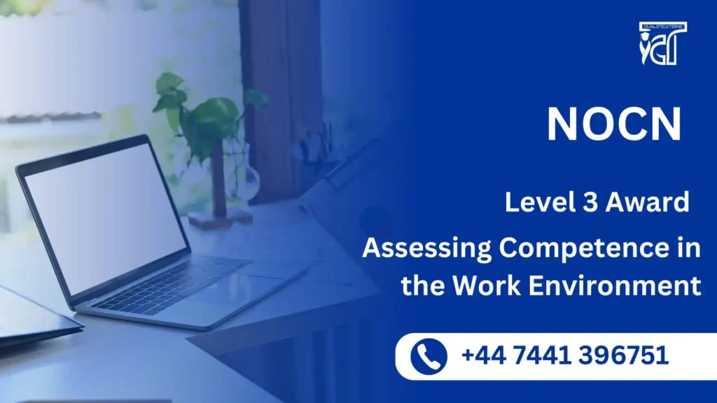 NOCN Level 3 Award in Assessing Competence in the Work Environment