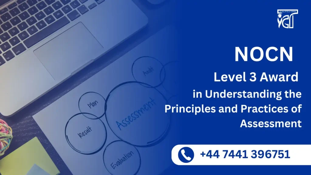 NOCN Level 3 Award in Understanding the Principles and Practices of Assessment