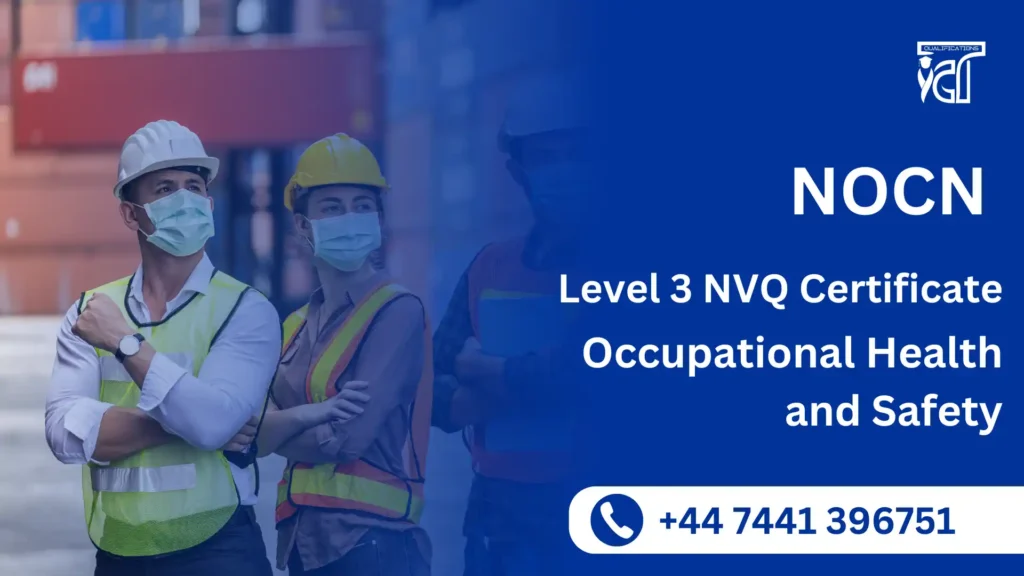 NOCN Level 3 NVQ Certificate in Occupational Health and Safety