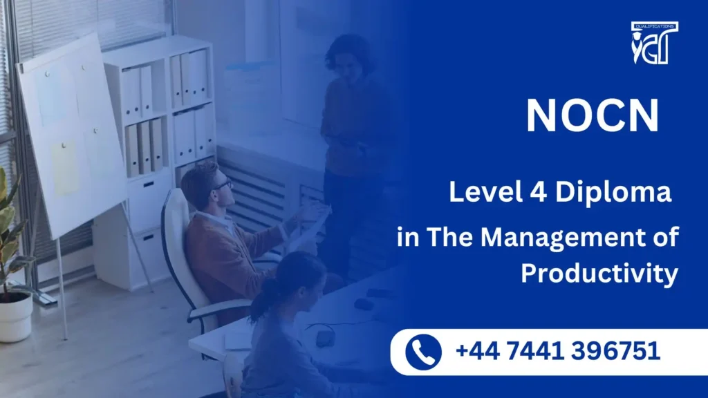 NOCN Level 4 Diploma in The Management of Productivity