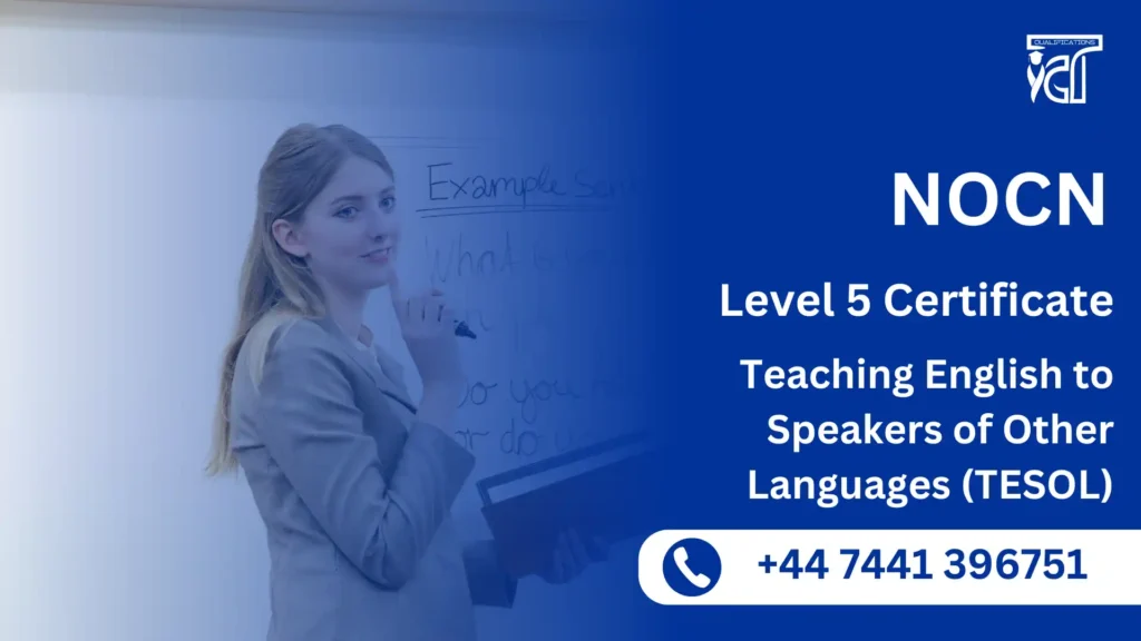 NOCN Level 5 Certificate in Teaching English to Speakers of Other Languages (TESOL)