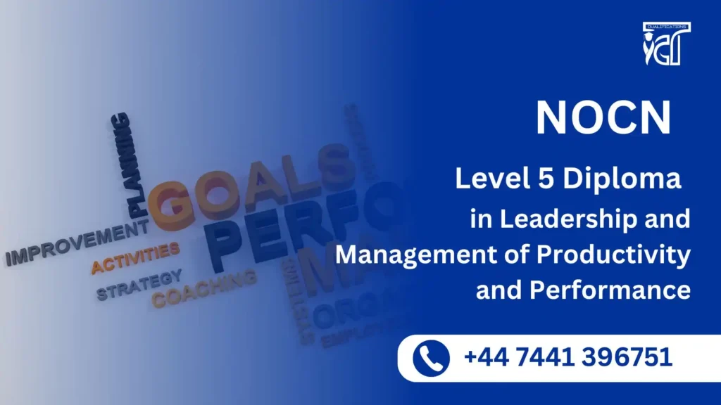 NOCN Level 5 Diploma in Leadership and Management of Productivity and Performance