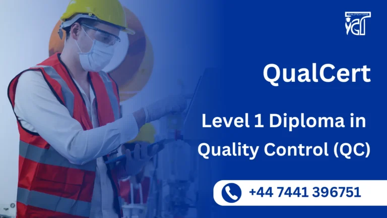QualCert Level 1 Diploma in Quality Control (QC)
