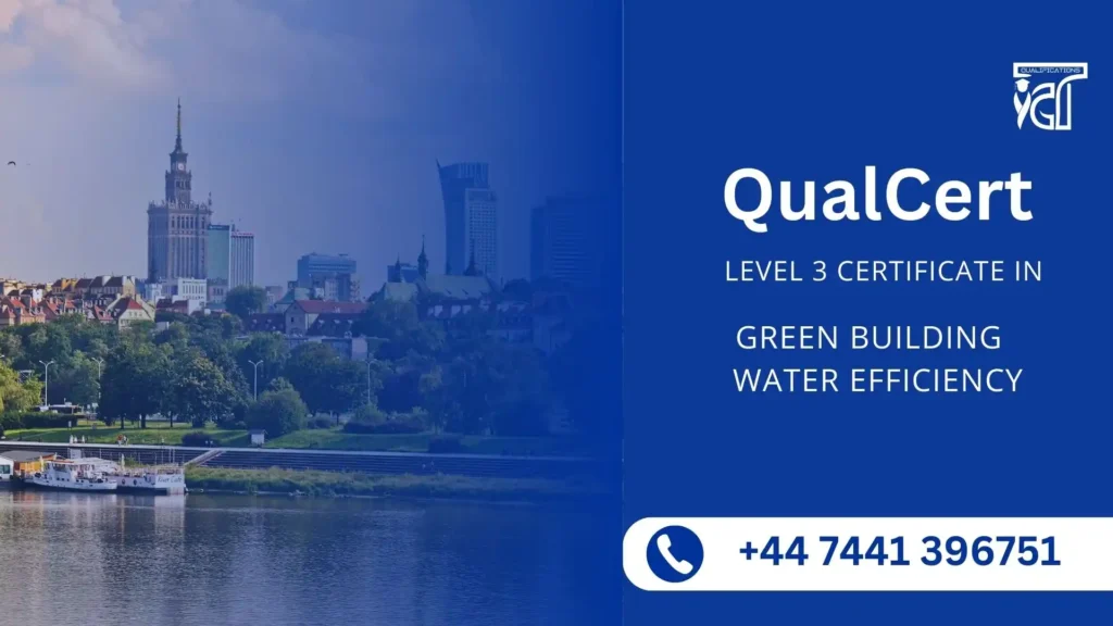 QualCert Level 3 Certificate in Green Building Water Efficiency
