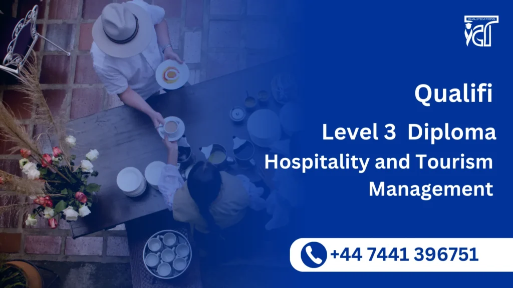 Qualifi Level 3 Diploma in Hospitality and Tourism Management