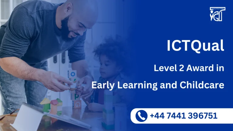 ICTQual Level 2 Award in Early Learning and Childcare