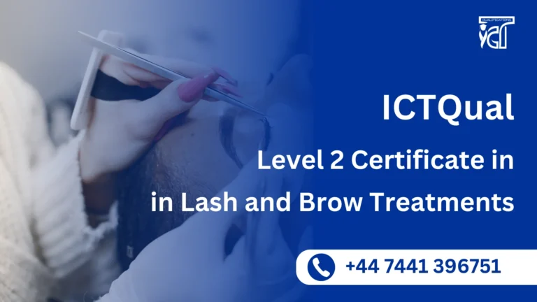ICTQual Level 2 Certificate in Lash and Brow Treatments