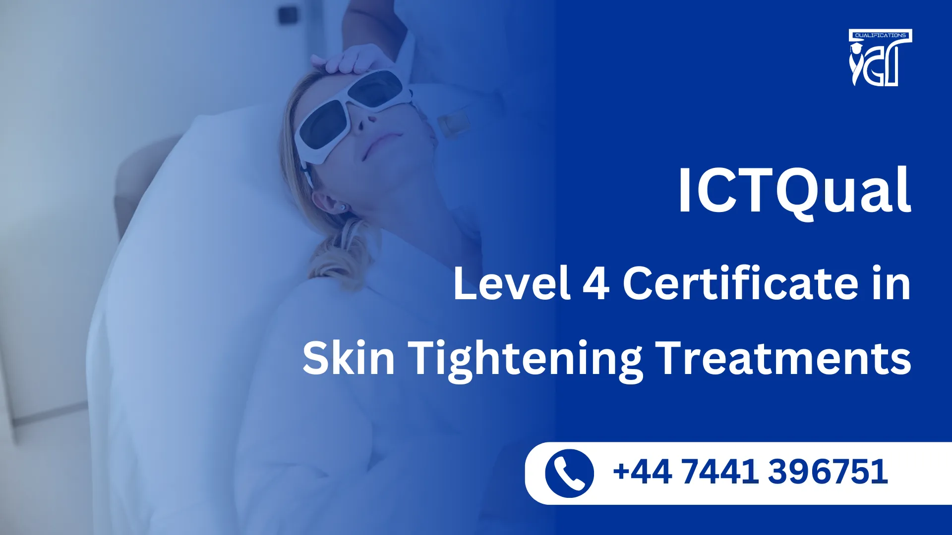 ICTQual Level 4 Certificate in Skin Tightening Treatments