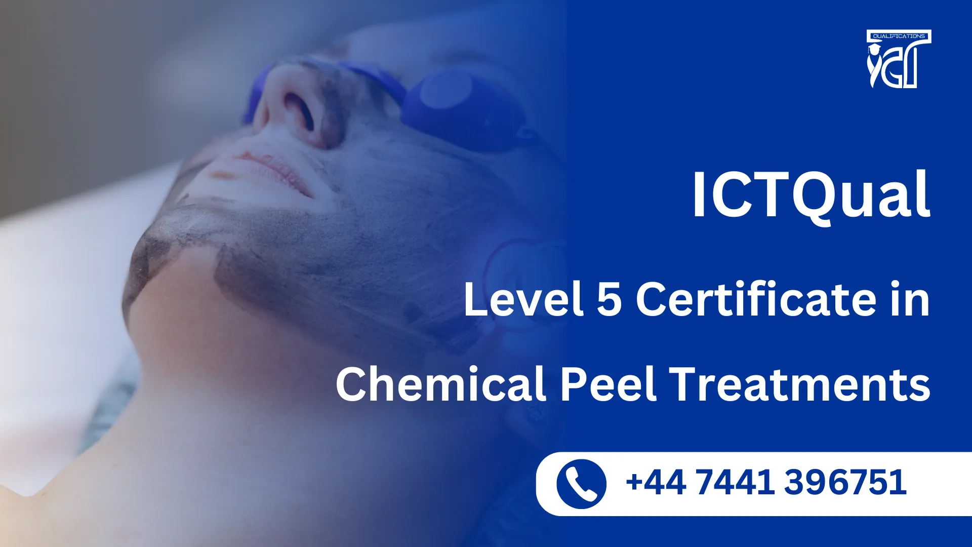 ICTQual Level 5 Certificate in Chemical Peel Treatments