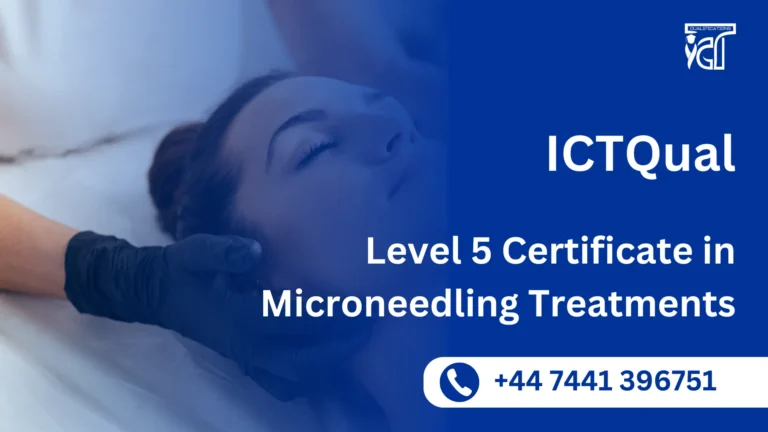 ICTQual Level 5 Certificate in Microneedling Treatments