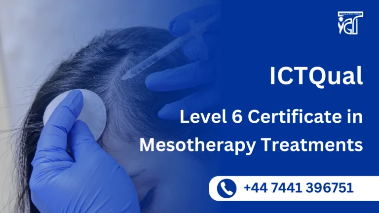 ICTQual Level 6 Certificate in Mesotherapy Treatments