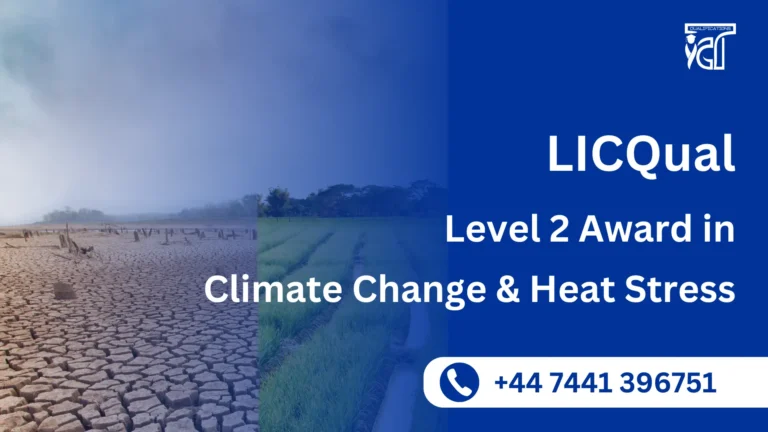 LICQual Level 3 Award in Climate Change and Heat Stress