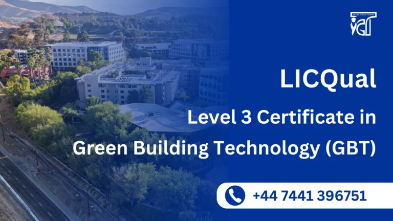 LICQual Level 3 Certificate in Green Building Technology (GBT)