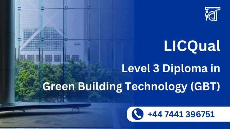 LICQual Level 3 Diploma in Green Building Technology (GBT)