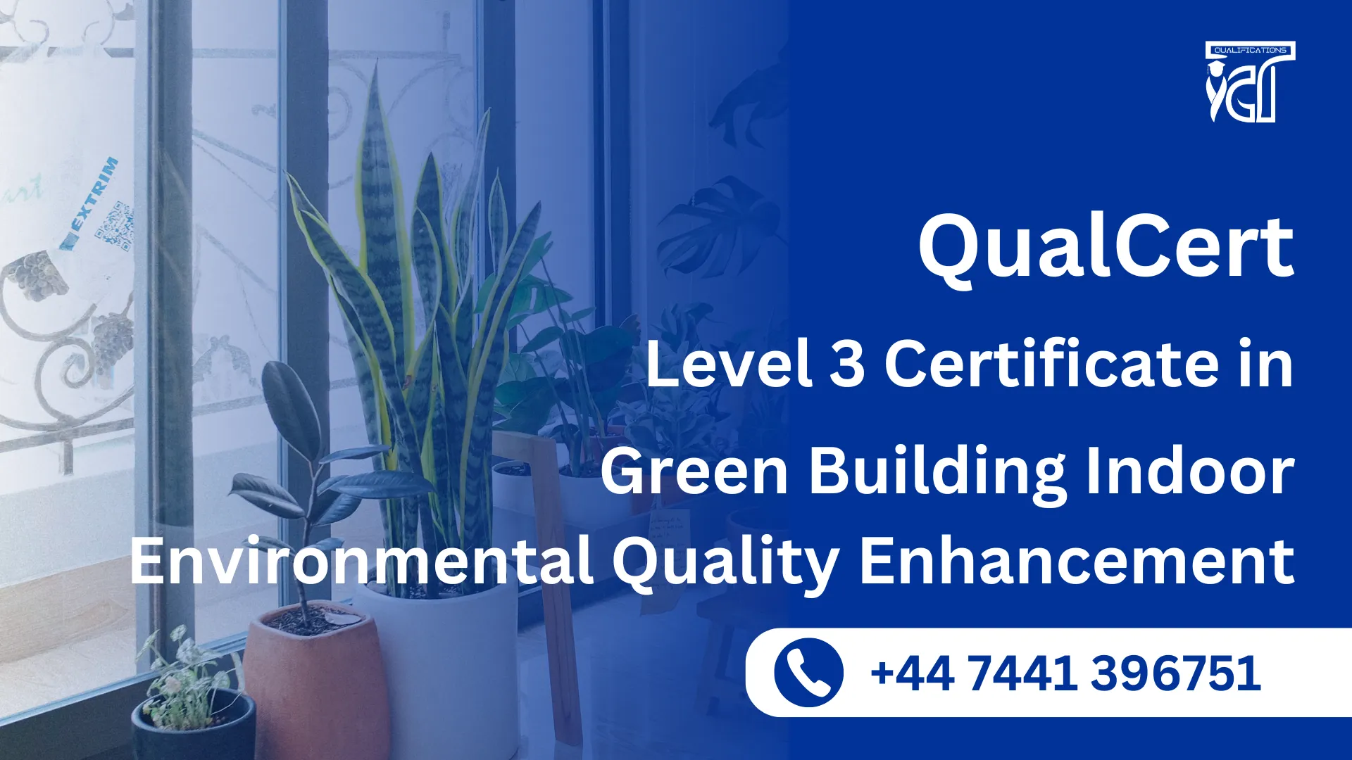 QualCert Level 3 Certificate in Green Building Indoor Environmental Quality Enhancement