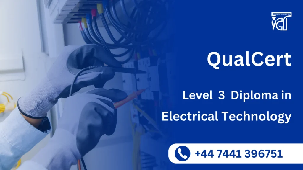 QualCert Level 3 Diploma in Electrical Technology