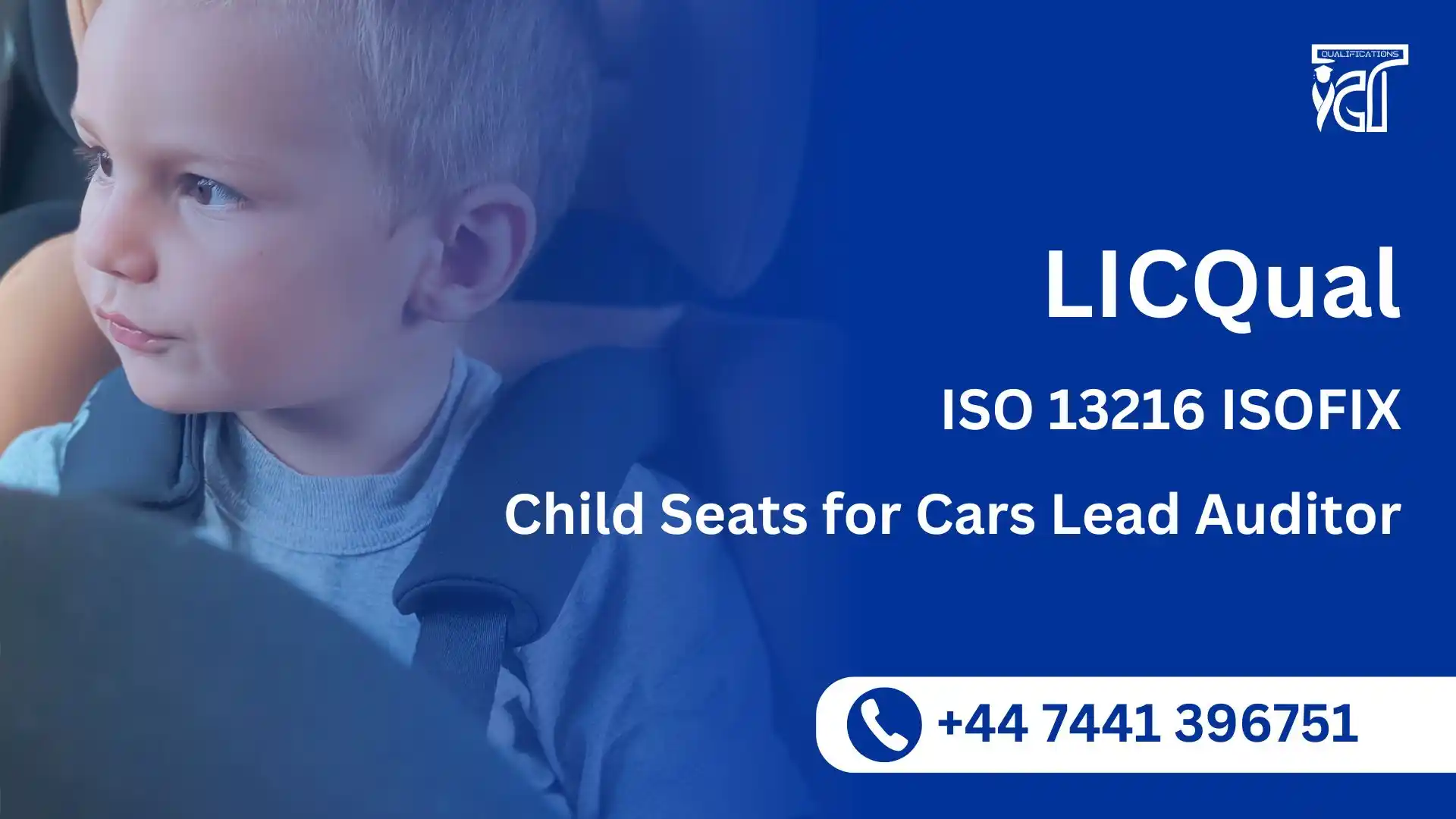 LICQual ISO 13216 ISOFIX Child Seats for Cars Lead Auditor