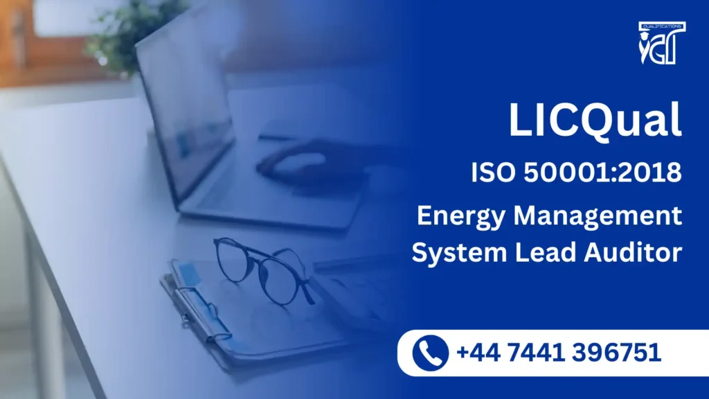 LICQual ISO 50001:2018 Energy Management System Lead Auditor