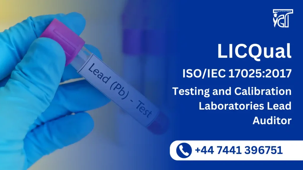 LICQual ISO/IEC 17025:2017 Testing and Calibration Laboratories Lead Auditor