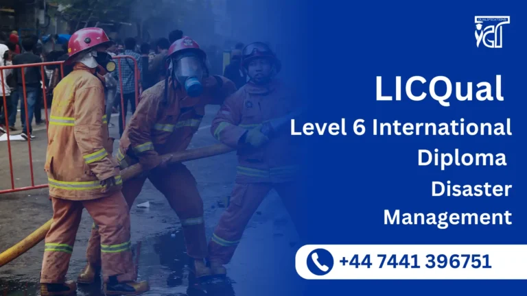 LICQual Level 6 International Diploma in Disaster Management