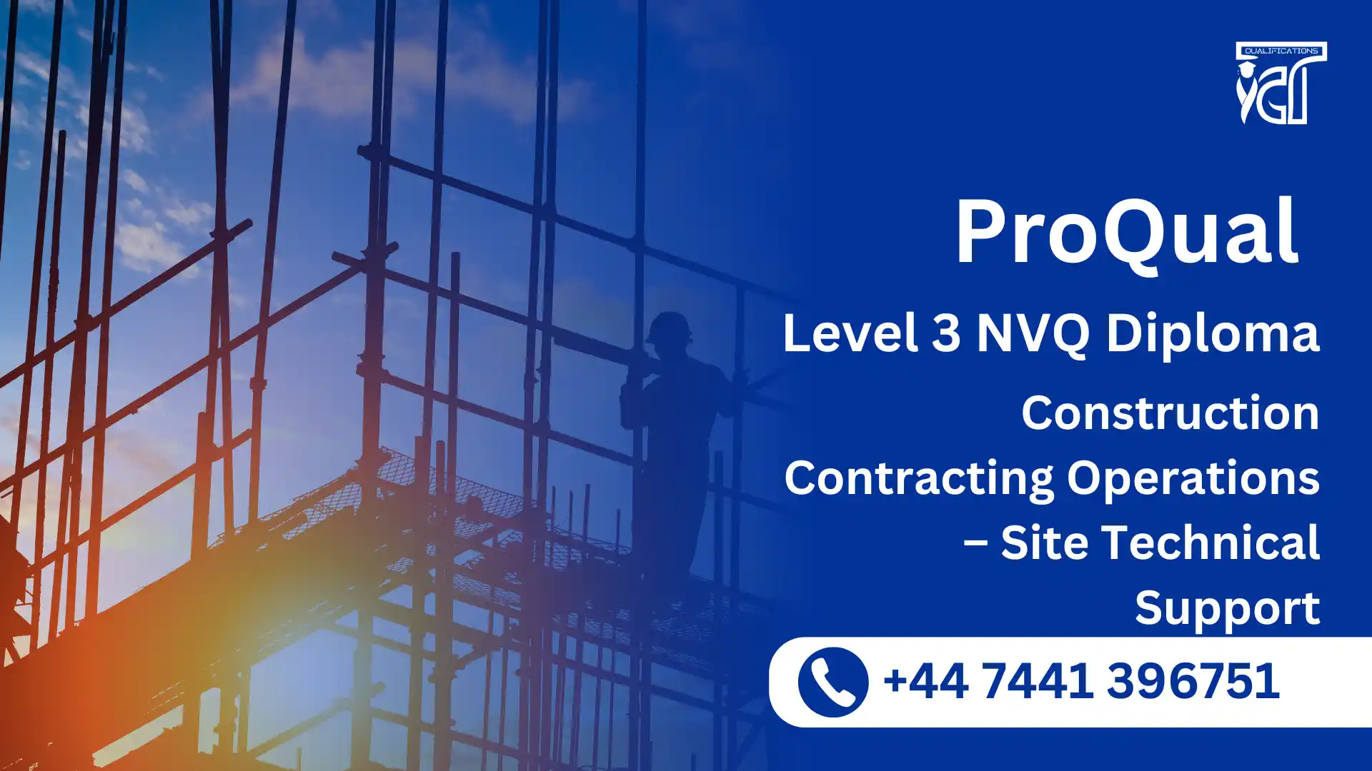 ProQual Level 3 NVQ Diploma in Construction Contracting Operations – Site Technical Support