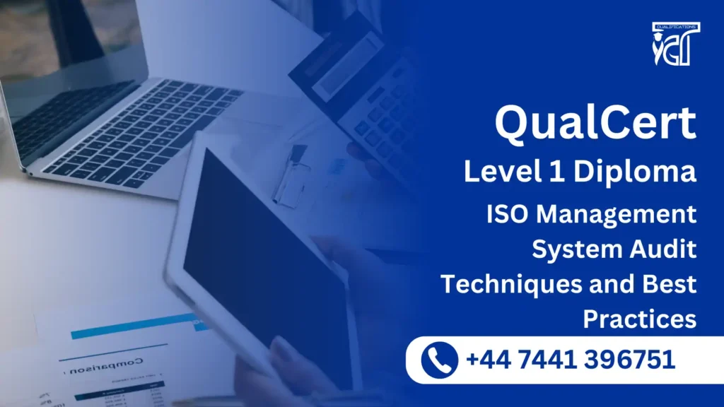 QualCert Level 1 Diploma in ISO Management System Audit Techniques and Best Practices
