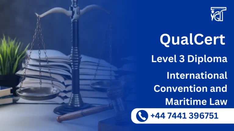 QualCert Level 3 Diploma in International Convention and Maritime Law