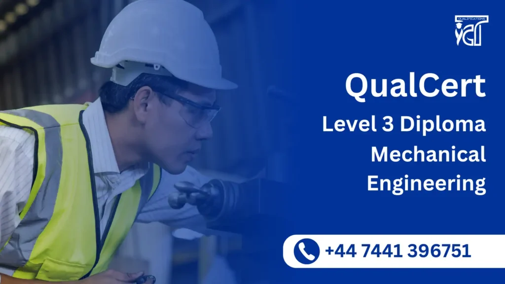 QualCert Level 3 Diploma in Mechanical Engineering