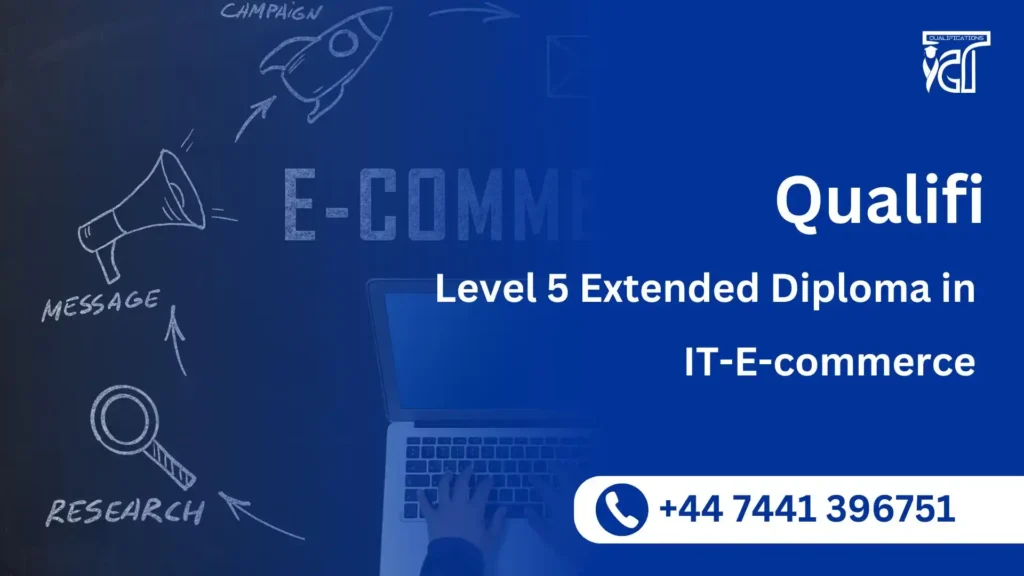 Qualifi Level 5 Extended Diploma in IT-E-commerce