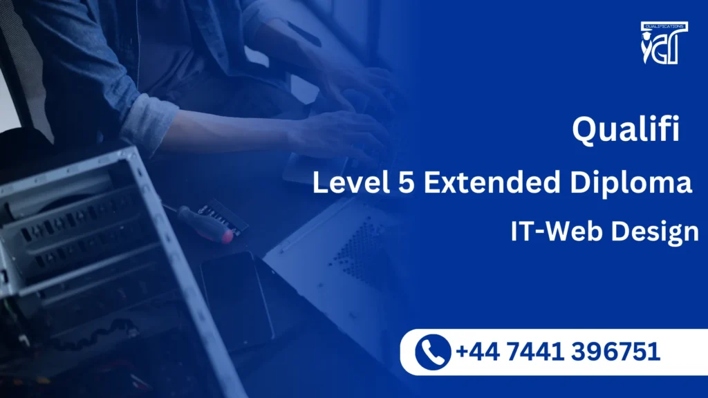 Qualifi Level 5 Extended Diploma in IT-Web Design