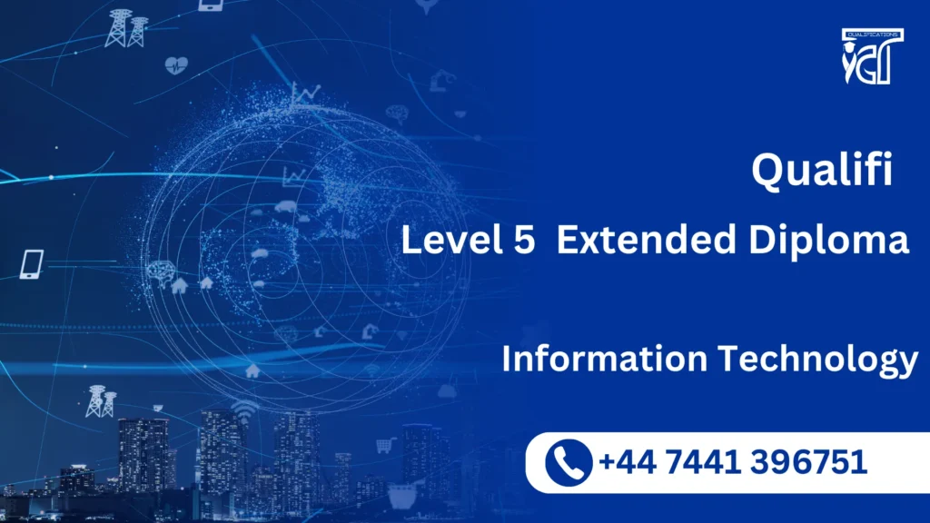 Qualifi Level 5 Extended Diploma in Information Technology