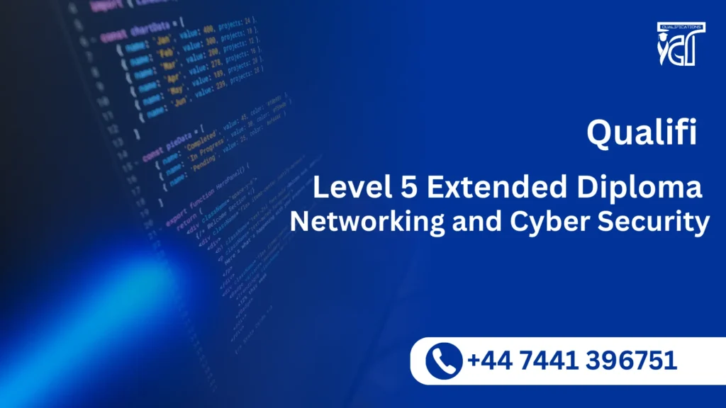 Qualifi Level 5 Extended Diploma in Networking and Cyber Security