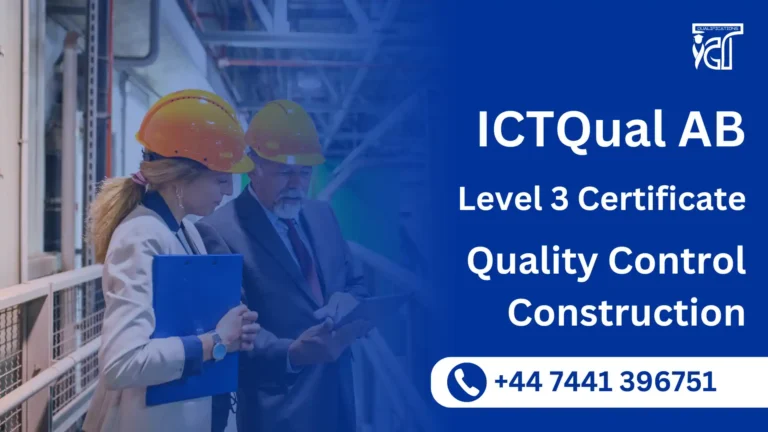 ICTQual AB Level 3 Certificate in Quality Control Construction