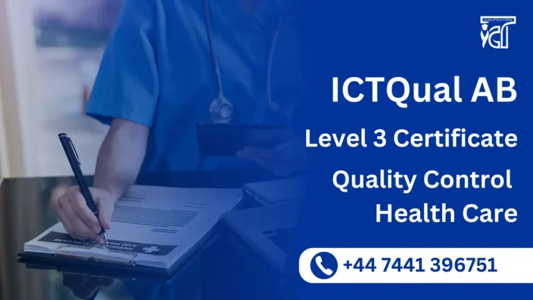 ICTQual AB Level 3 Certificate in Quality Control Health Care