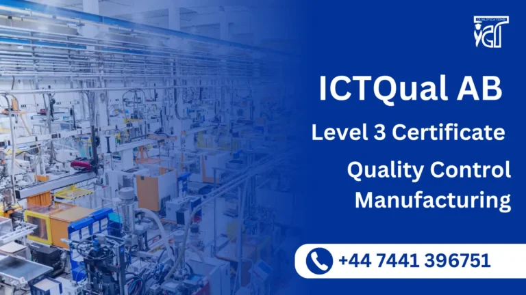 ICTQual AB Level 3 Certificate in Quality Control Manufacturing