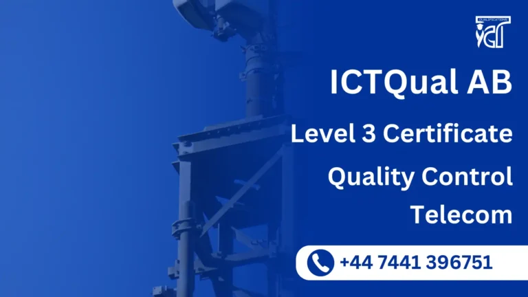 ICTQual AB Level 3 Certificate in Quality Control Telecom