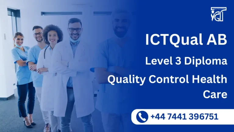 ICTQual AB Level 3 Diploma in Quality Control Health Care