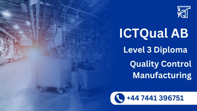 ICTQual AB Level 3 Diploma in Quality Control Manufacturing